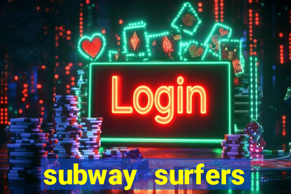 subway surfers aposta 1 real
