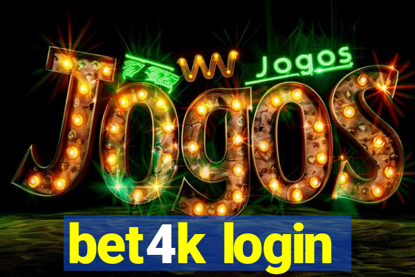 bet4k login