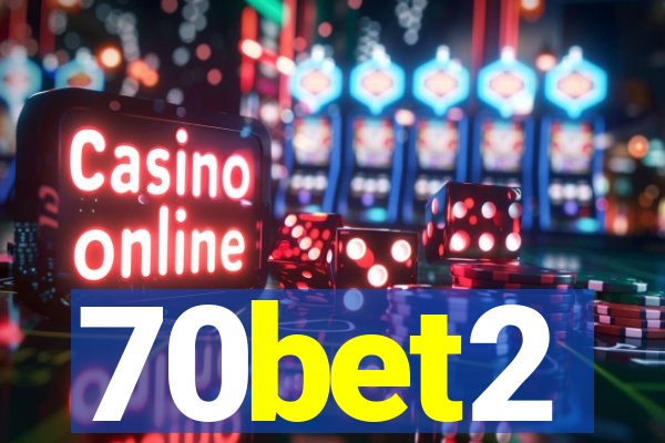 70bet2