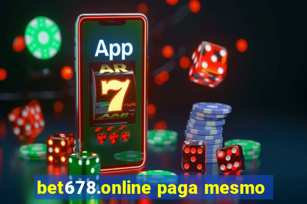 bet678.online paga mesmo