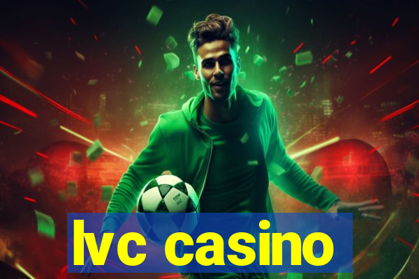 lvc casino