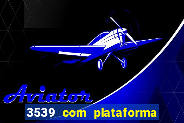 3539 com plataforma de jogos