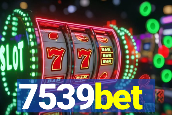 7539bet