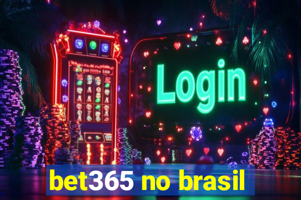 bet365 no brasil