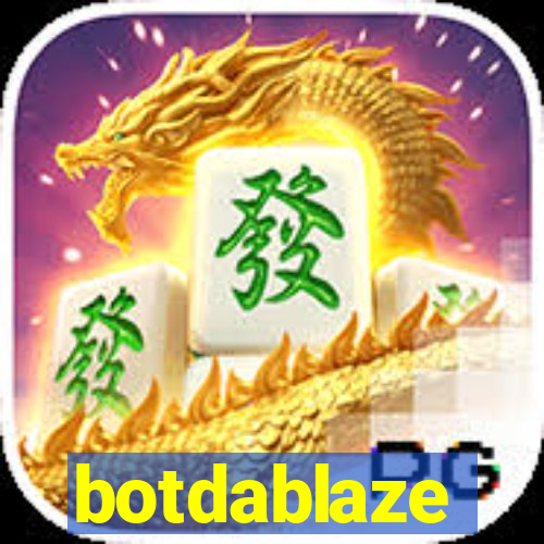 botdablaze