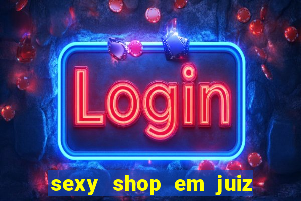sexy shop em juiz de fora