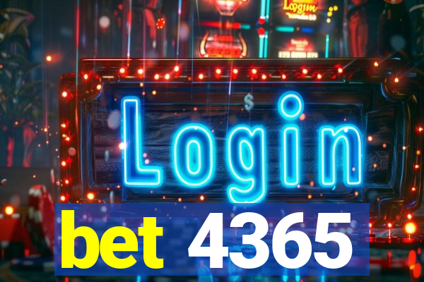 bet 4365