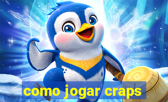 como jogar craps