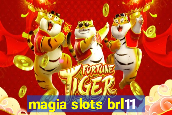 magia slots brl11