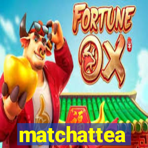 matchattea