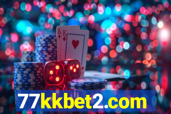 77kkbet2.com