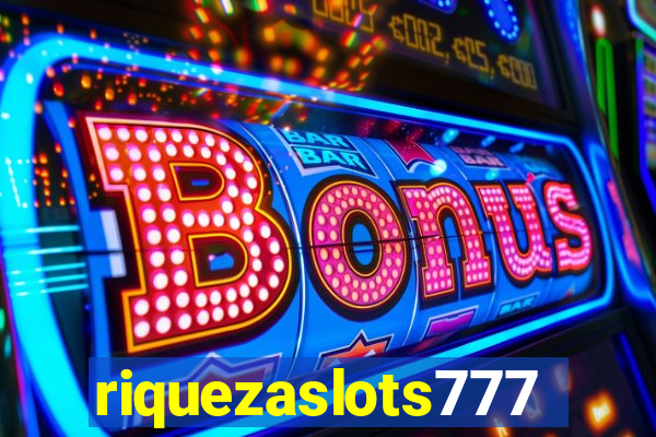 riquezaslots777
