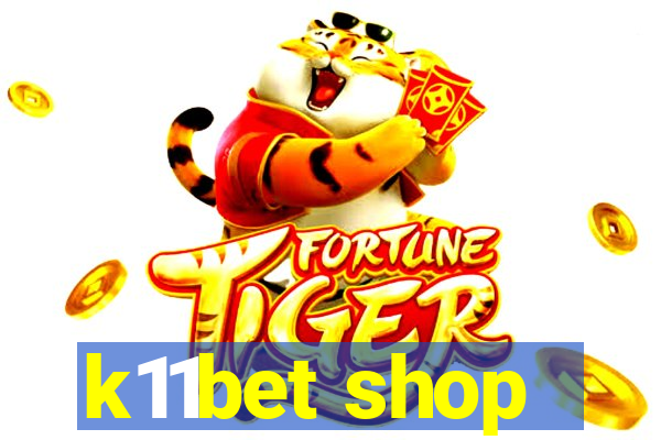 k11bet shop