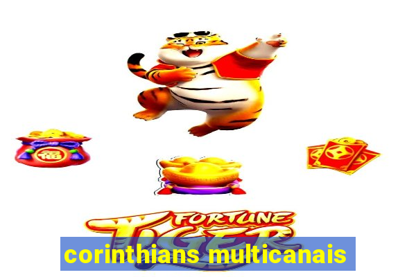 corinthians multicanais