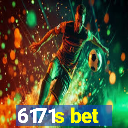 6171s bet