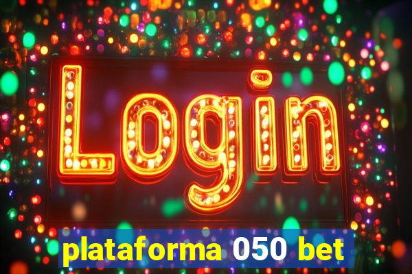 plataforma 050 bet