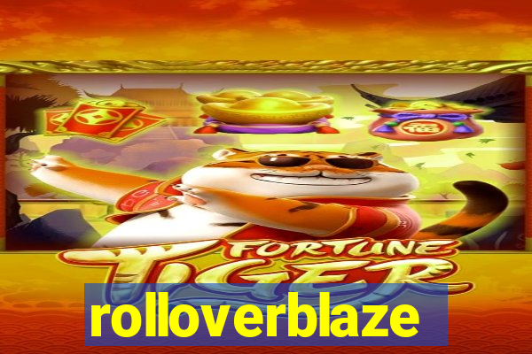 rolloverblaze