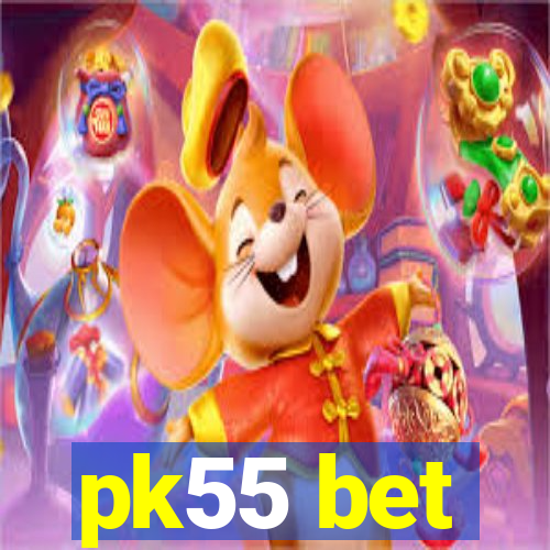 pk55 bet