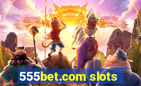 555bet.com slots