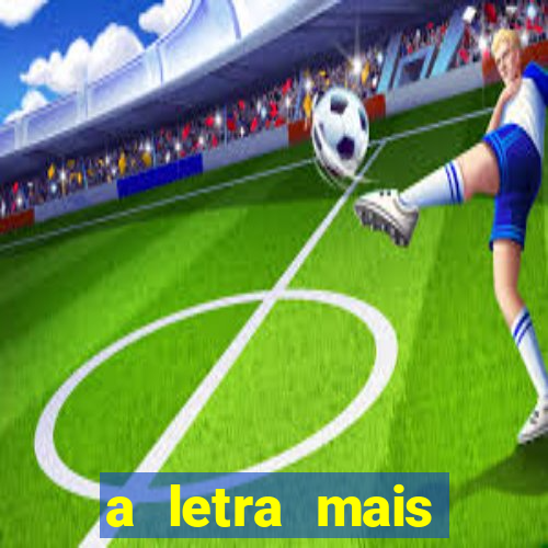 a letra mais bonita do mundo