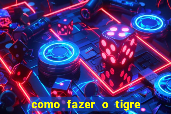 como fazer o tigre soltar a carta no fortune tiger