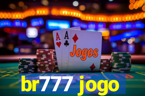 br777 jogo