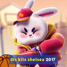 dls kits chelsea 2017