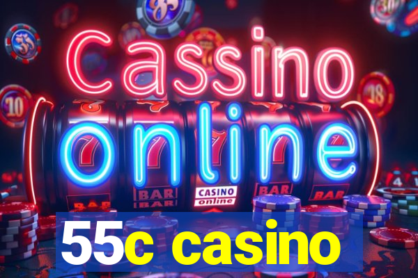 55c casino