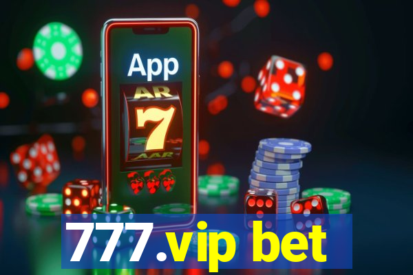 777.vip bet
