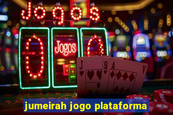 jumeirah jogo plataforma