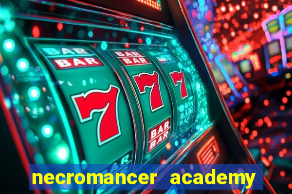 necromancer academy and the genius summoner ler