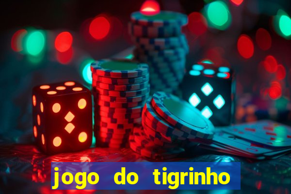 jogo do tigrinho plataforma chinesa