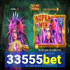 33555bet