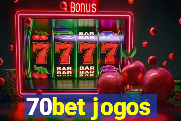 70bet jogos