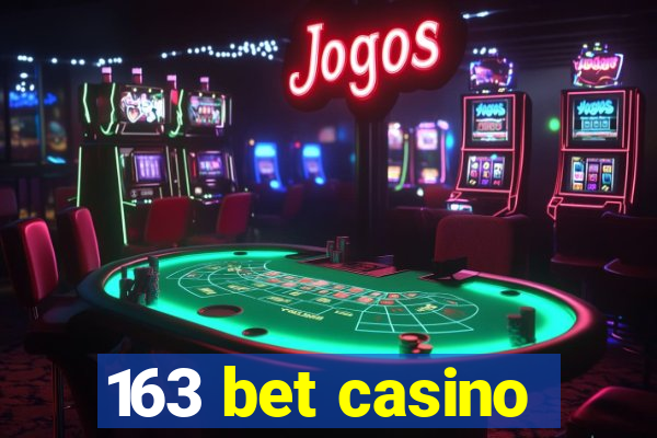 163 bet casino