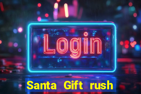 Santa Gift rush demo santa's