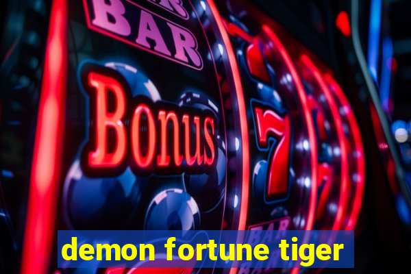 demon fortune tiger