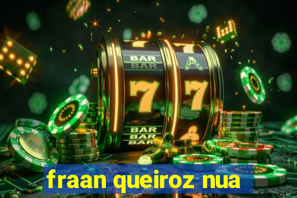 fraan queiroz nua