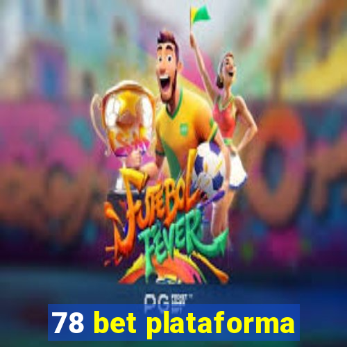 78 bet plataforma