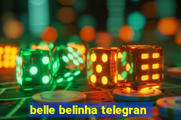 belle belinha telegran