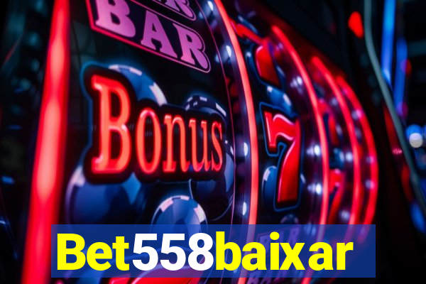 Bet558baixar