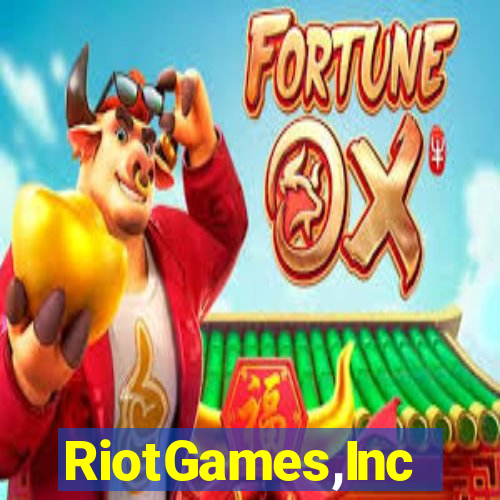 RiotGames,Inc