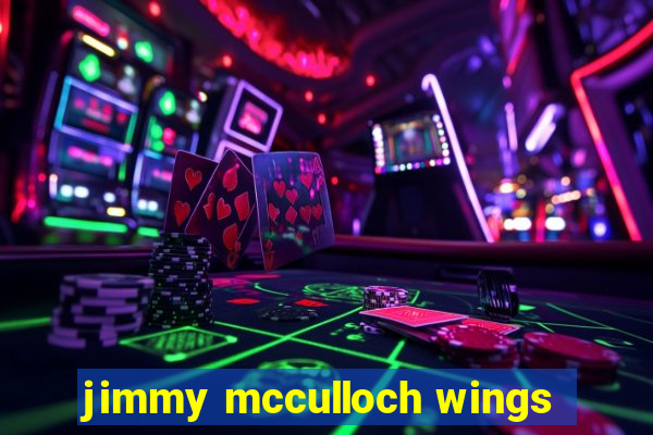 jimmy mcculloch wings