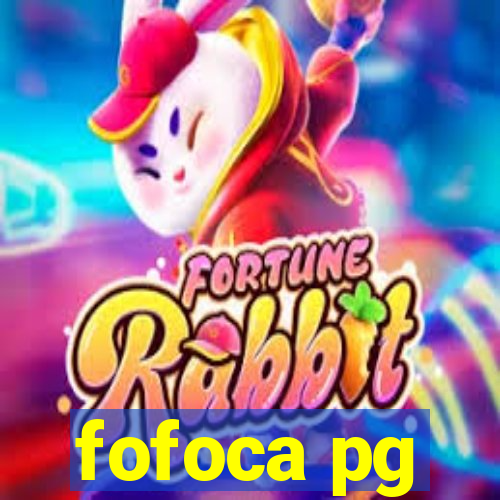 fofoca pg