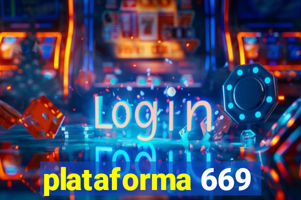 plataforma 669