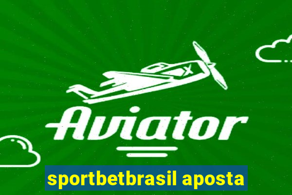 sportbetbrasil aposta