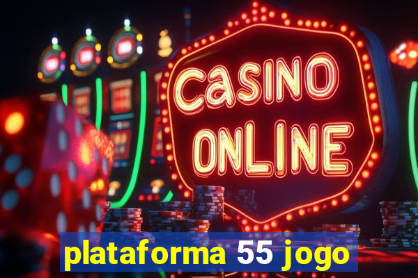 plataforma 55 jogo