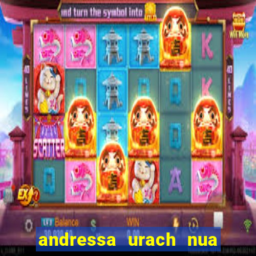 andressa urach nua x video