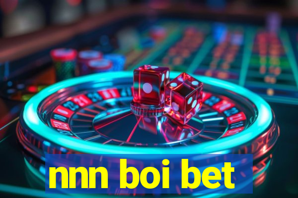 nnn boi bet