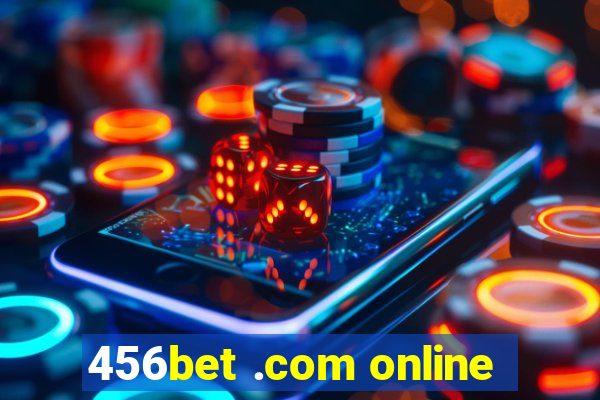 456bet .com online